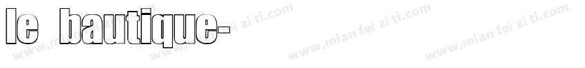 le bautique字体转换